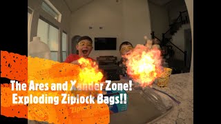Ares and Xander Zone - Exploding Ziplock Bag Experiment