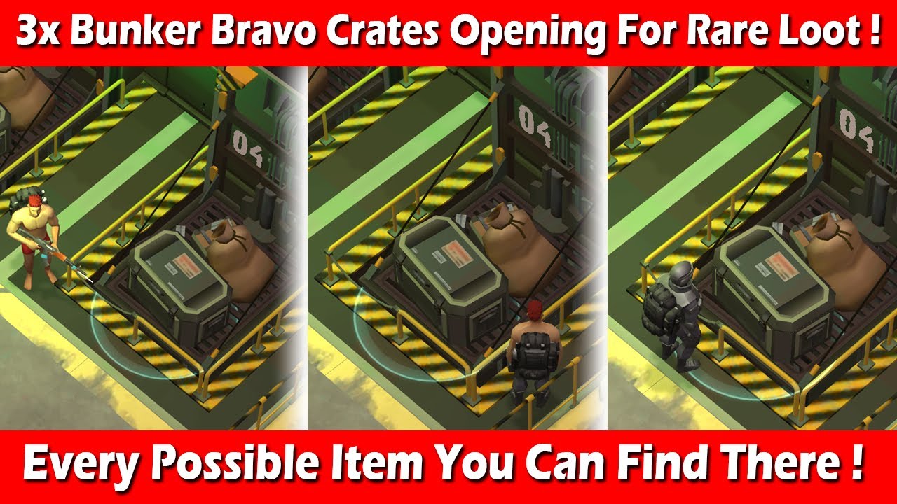 X Bunker Bravo Crates Opening Rare Loot Last Day On Earth Survival