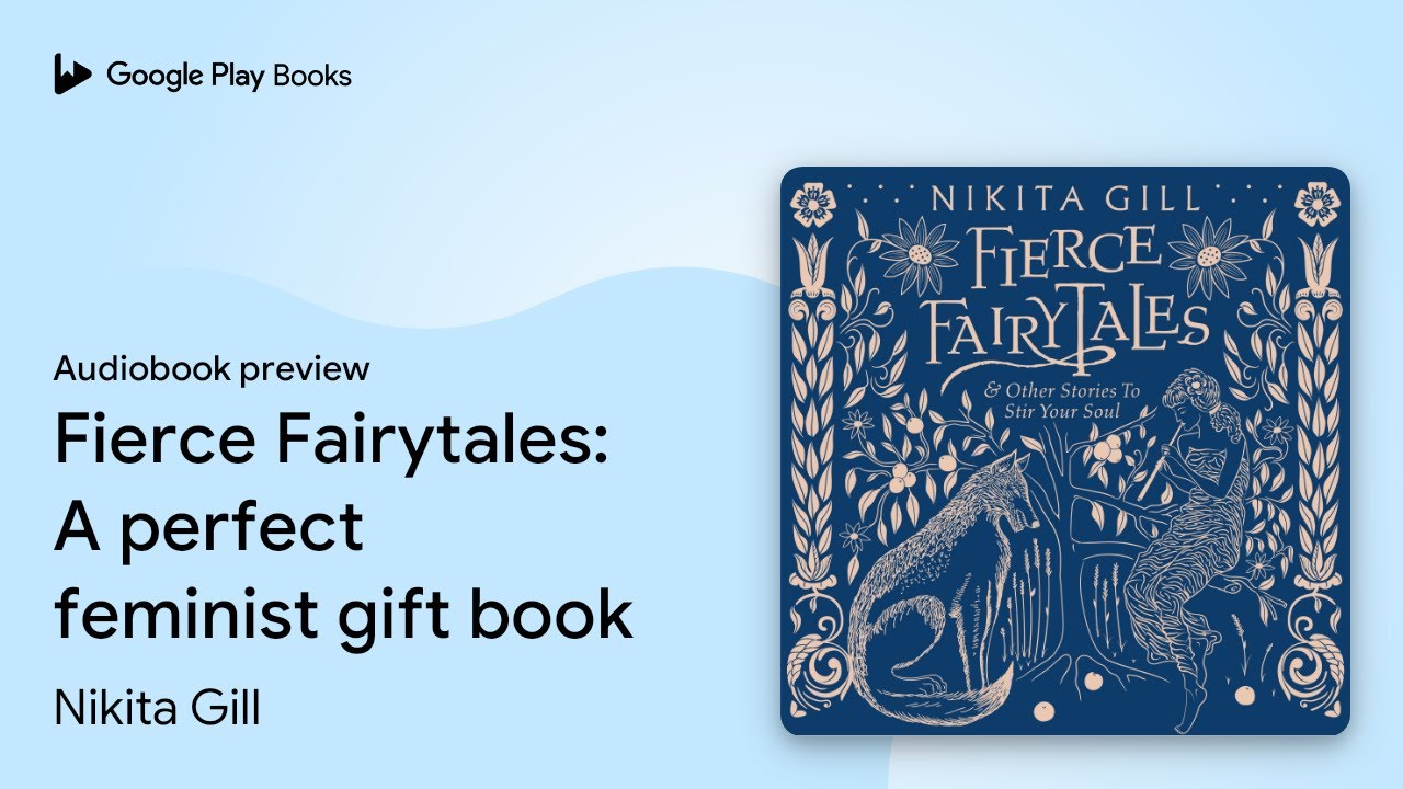 Fierce Fairytales: A perfect feminist gift… by Nikita Gill · Audiobook preview
