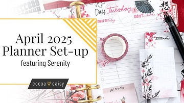 April 2025 Planner Setup Tour: Cocoa Daisy Serenity Collection & DIY Ideas