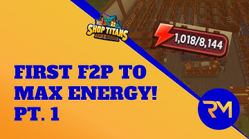Becoming the FIRST F2P player to MAX ENERGY!? Pt.1 - Shop Titans (GAMEPLAY)