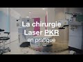 Chirurgie laser pkr  comment a se passe   cof