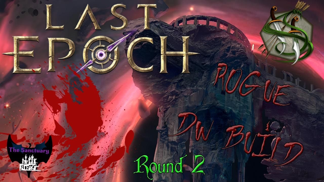 The Rogue Is Too Much Fun! Last Epoch Rogue Build/Guide