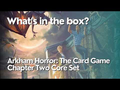 Arkham Horror: The Card Game Chapter 2 Core Set - What's in the Box? -  YouTube