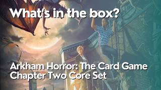Arkham Horror: The Card Game Chapter 2 Core Set - What's in the Box?