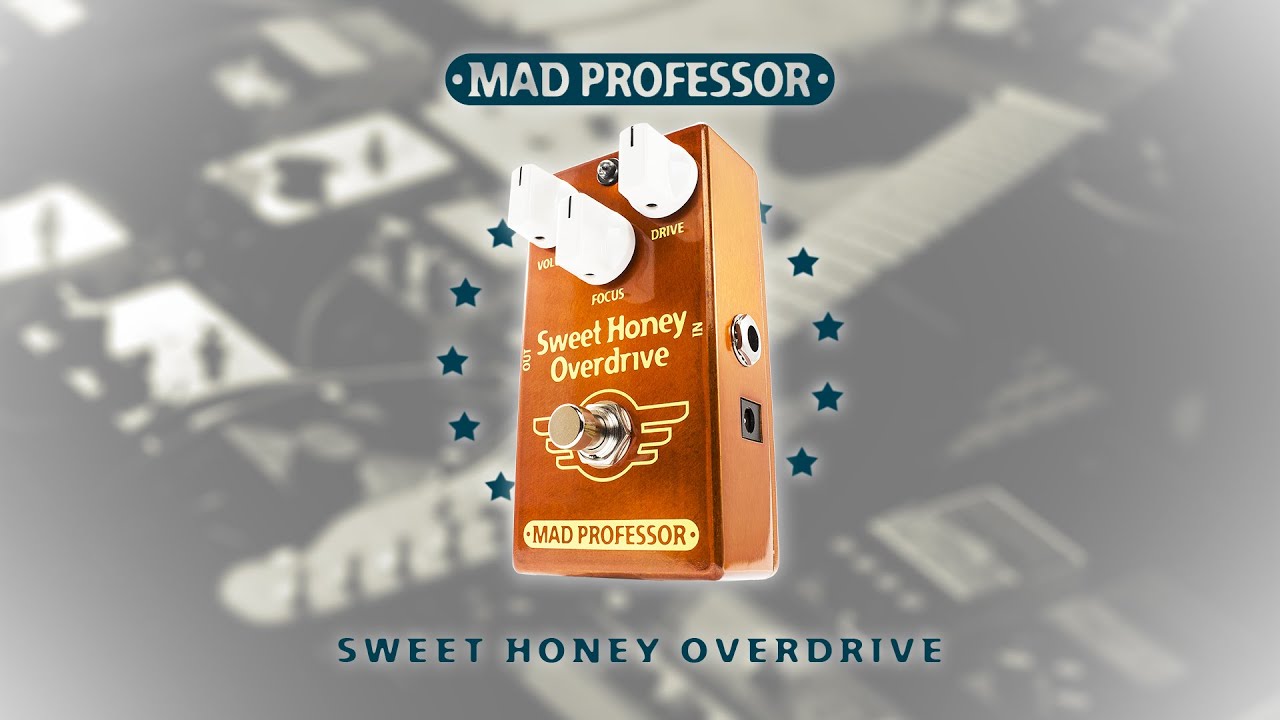 MAD PROFESSOR - SWEET HONEY OVERDRIVE - YouTube