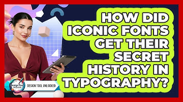 How Did Iconic Fonts Get Their Secret History In Typography? - Design Tool Unlocked