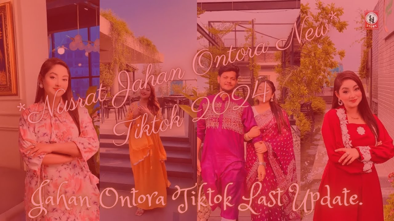 Ontora Nusrat Jahan Ontora New Tiktok 2024 | Ontora New Tiktok Videos | Jahan ...