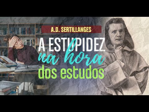 A estupidez na hora dos estudos - A Vida Intelectual, por A. D.  Sertillanges #5