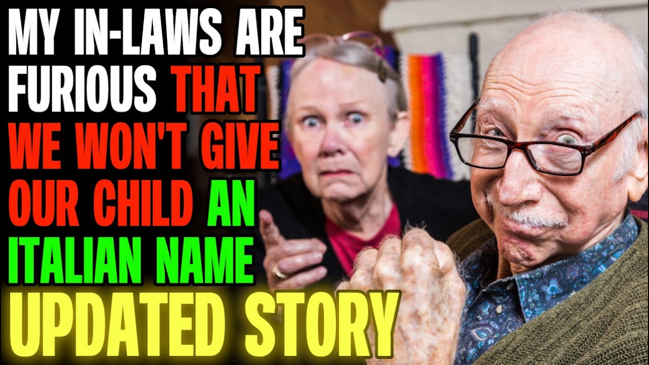My In-Laws ARE FURIOUS That We Won't Give Our Child An ITALIAN NAME | r/Relationships