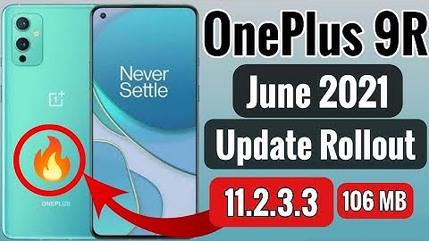 OnePlus 9R  OxygenOS 11.2.3.3 June 2021 Update in India With Battery Drain Fix | hindi | teach