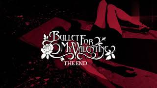 Bullet For My Valentine  The End  