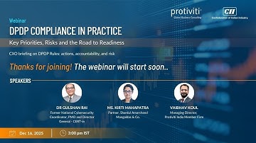 DPDP Compliance in Practice: Key Priorities, Risks & Readiness | Protiviti x CII