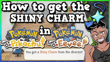 How to get the SHINY CHARM in Pokemon Let