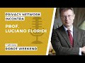 Privacy Network incontra: Prof. LUCIANO FLORIDI | 1° ed. ROBOT WEEKEND