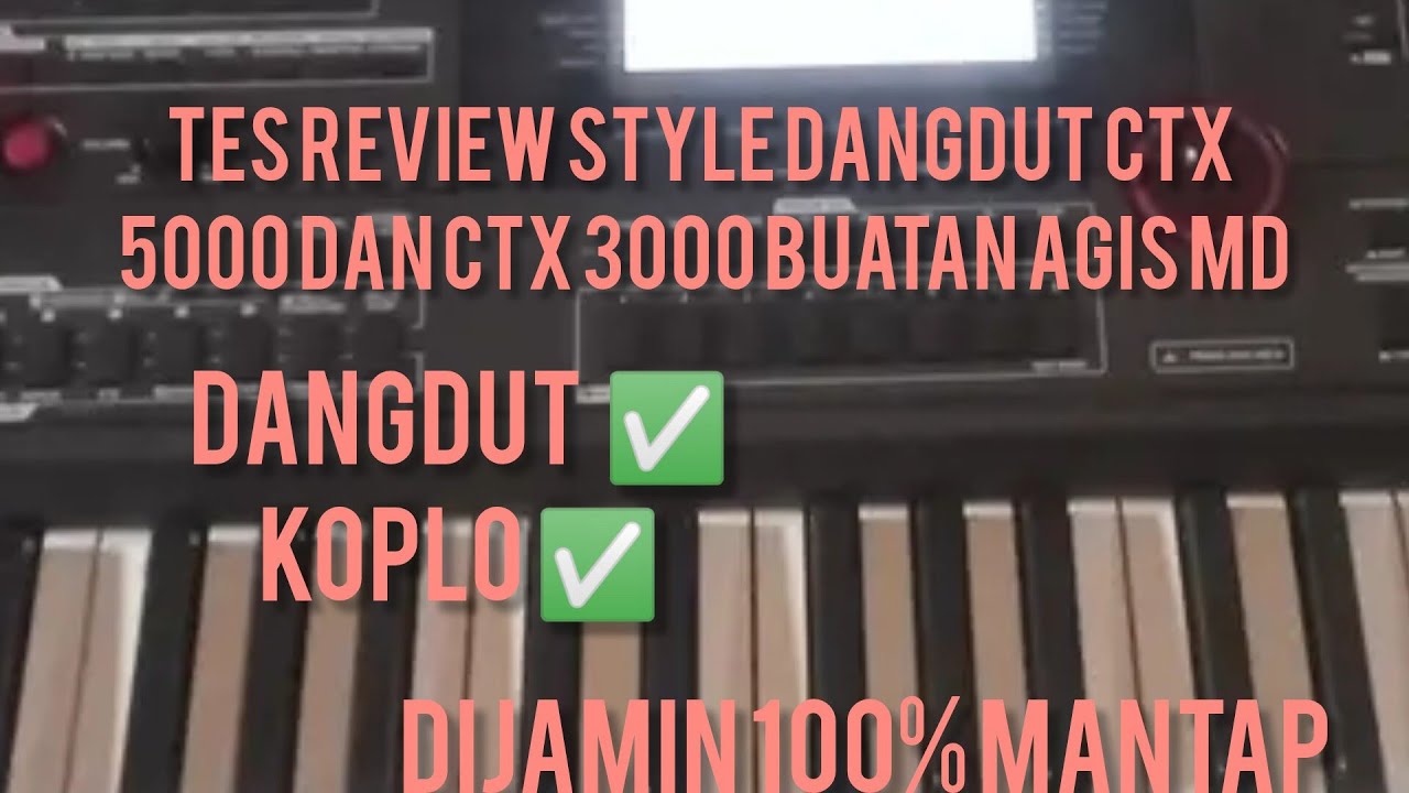 Review Style dangdut untuk casio ctx 5000 dan casio ctx 3000