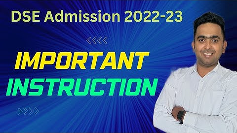 DSE Admission 2022-23 | Important Instructions |  Toshib Shaikh