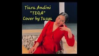 Tiara Andini  'Tega'  Cover by Tasya