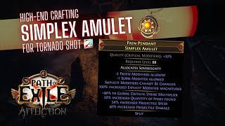 [PoE 3.23] Crafting an Almost Mirror-tier Simplex Amulet for Tornado Shot (with AWFUL RNG)