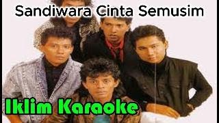 Sandiwara Cinta Semusim   Iklim   Karaoke Lagu Jiwang Malaysia Era 8090an  Slow Rock U0026 Balada