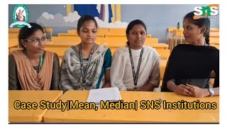 Case Study| Mean, Median| Statistics| SNS Institutions 
