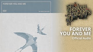 Vignette de la vidéo "The Teskey Brothers - Forever You And Me (Official Audio)"