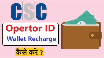 csc operator id me paise kaise dale , how to add balance to csc operator id