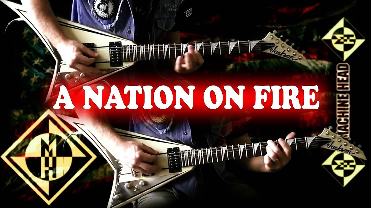 Machine Head - A Nation On Fire FULL Guitar Cover