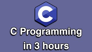C Programming Concepts -  3 Hrs Full Course