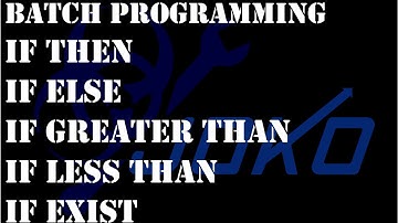 If and Then Statements in Batch Files (Video 5 ) |JOKO ENGINEERING|