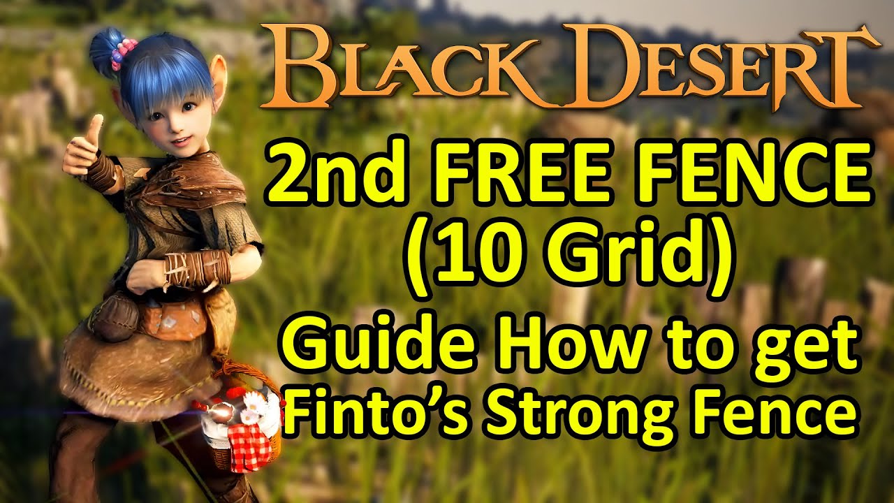 2nd FREE FENCE (10 Grid) Guide How to get 2nd Fintos Strong Fence for Farming (Black Desert Online)