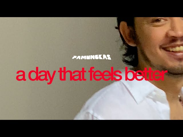 Pamungkas - A Day That Feels Better (Official Lyrics Video) class=