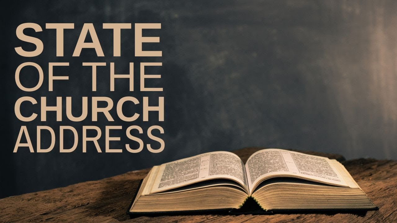 State Of The Church Address