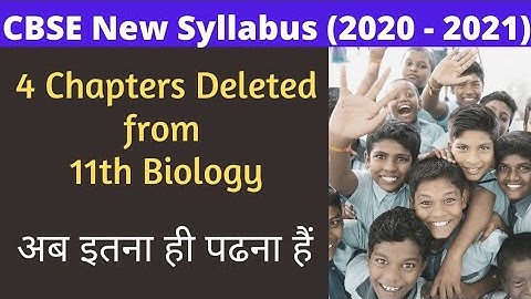 Reduced Syllabus | 11th Biology New Syllabus | CBSE Reduced Syllabus | CBSE Syllabus 2020-21
