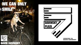 david davinsky (we can only smile) original mix