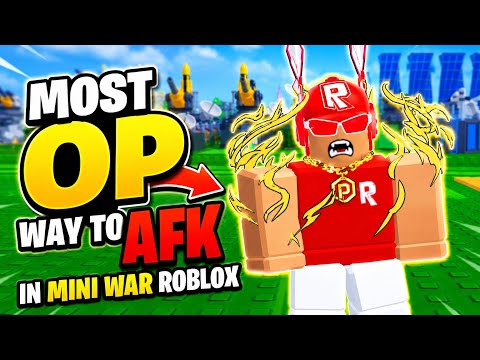 Most OP Way To AFK In Mini War Roblox [OP  MONEY]