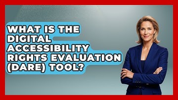 What Is The Digital Accessibility Rights Evaluation (DARE) Tool? - Consumer Laws For You