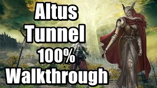 Elden Ring Altus Tunnel 100% Walkthrough - All Item Locations