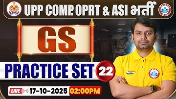UP Police Computer Operator & ASI Classes 2025 | GS Practice Set #22 | UPP ASI GK GS MCQs