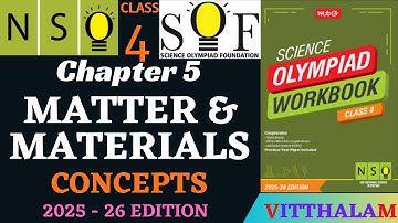 | Class 4 | NSO | Chapter 5 | Matter | Materials | Concepts | MTG | 2025 - 26 |