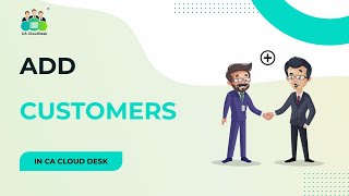 How to Add Customers in HRMS | Step by step Tutorial | CA Cloud Desk