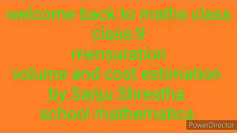 class 9; mensuration, volume and cost estimation