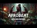 AFROBEAT 2026 MIXTAPE - THE BEST AND LATEST AFROBEAT MIX 2026 - BURNA BOY, DAVIDO, REMA, AYRA, KIZZ