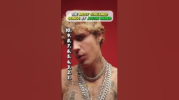 The Most Streamed Songs By Justin Bieber On Spotify 🎶