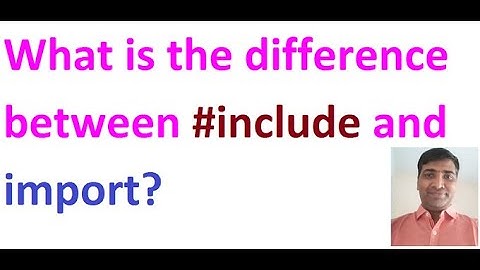 What is the difference between #include and import