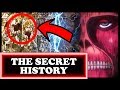 The SECRET HISTORY of Attack on Titan! (Three Walls Mystery Explained / Shingeki no Kyojin)