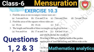 Class6 | Maths | Exercise 10.3 (1,2&3)| Mensuration | Chapter-10 | NCERT | @Mathematicsanalytics