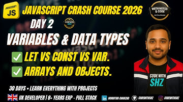 Master JavaScript Variables in 14 Minutes | let vs const vs var | Objects & Arrays Explained