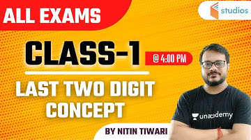 4:00 PM - All Exams | Maths By Nitin Sir | Last Two Digit Concept Class-1 | Wifistudy