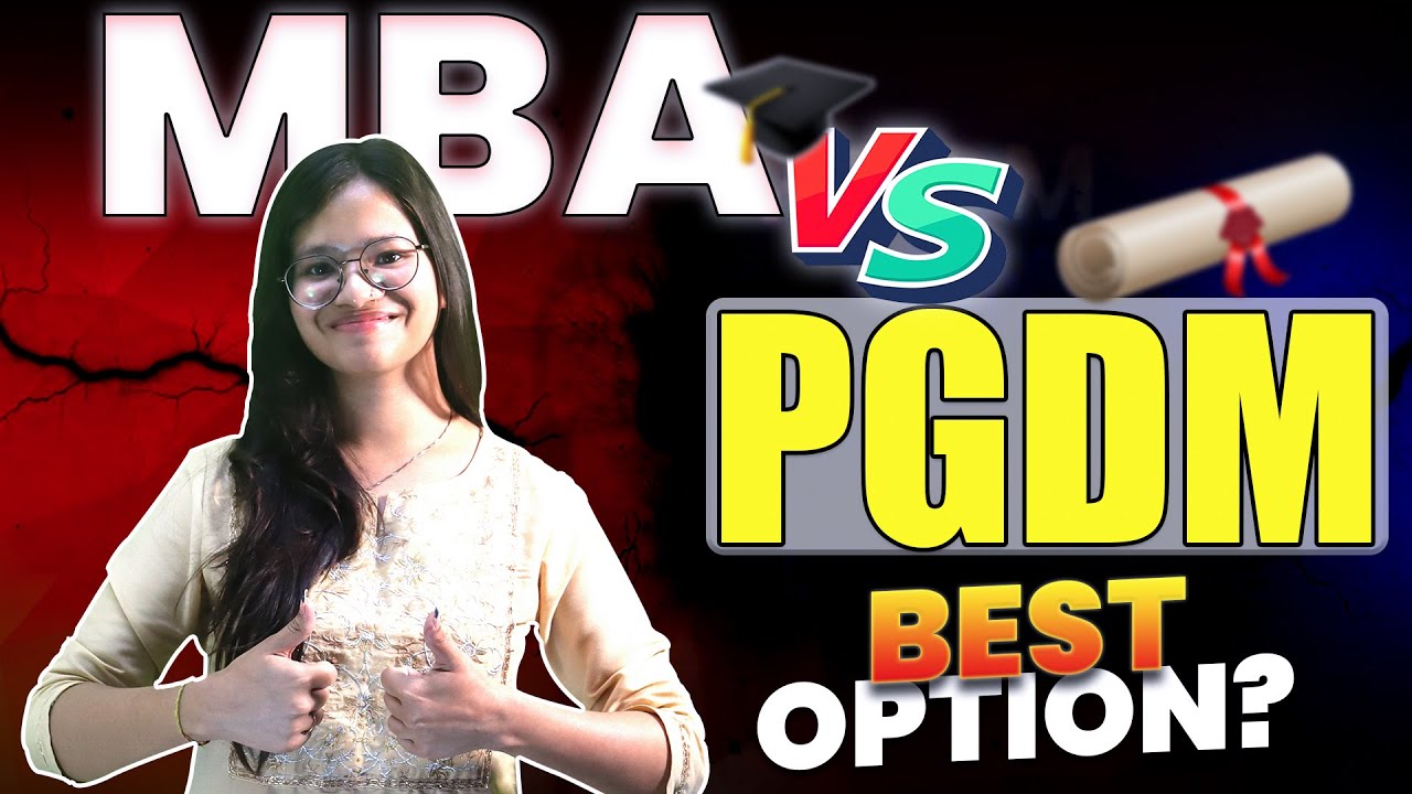 MBA vs PGDM : Key Differences, Similarities & Which One is Better in 2025